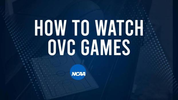 How to Watch OVC College Basketball Games - Saturday, February 8